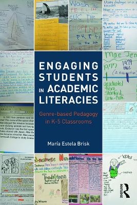 Engaging Students in Academic Literacies - Mar&iacute;a Estela Brisk