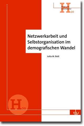 Netzwerkarbeit und Selbstorganisation im demografischen Wandel