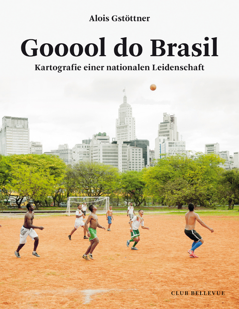 Gooool do Brasil - Alois Gst&ouml;ttner
