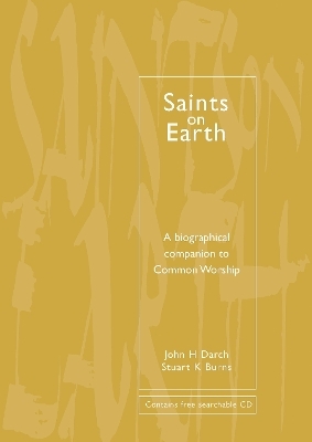 Common Worship: Saints on Earth - John H. Darch, Stuart K. Burns