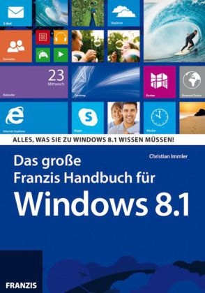 Das Große Franzis Handbuch für Windows 8.1