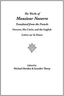 The Works of Monsieur Noverre translated from the French
