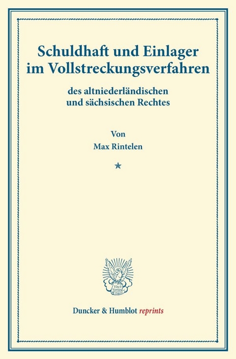 Schuldhaft und Einlager im Vollstreckungsverfahren - Max Rintelen