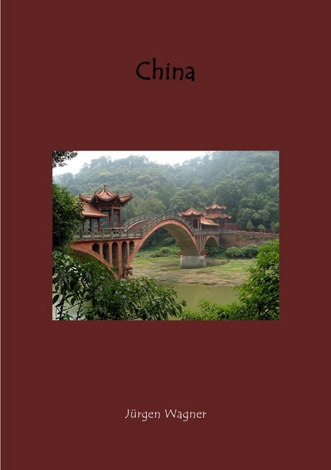 China - J&uuml;rgen Wagner