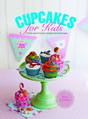 Cupcakes for Kids -  Anness Rosie