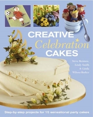 Creative Celebration Cakes - Steve Benison