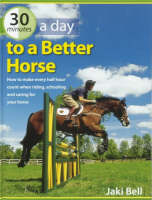 30 Minutes a Day to a Better Horse