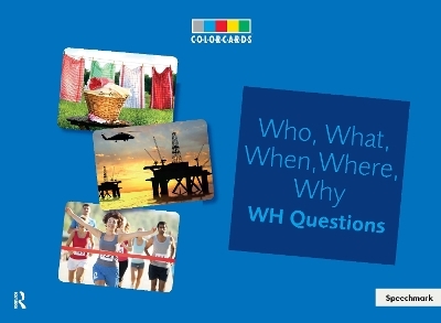 Who, What, When, Where Colorcards -Interrogative Pronouns -  Speechmark