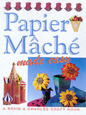 Papier-Mache Made Easy