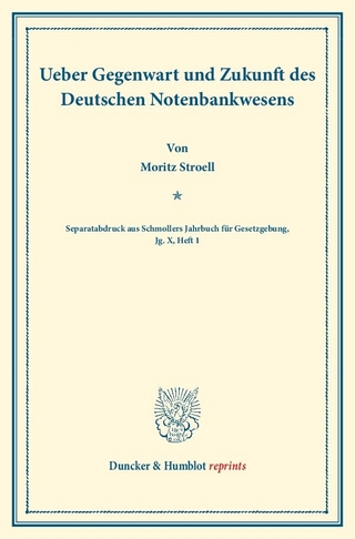 Ueber Gegenwart und Zukunft des Deutschen Notenbankwesens.