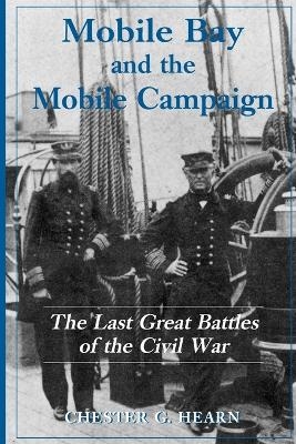 Mobile Bay and the Mobile Campaign - Chester G. Hearn