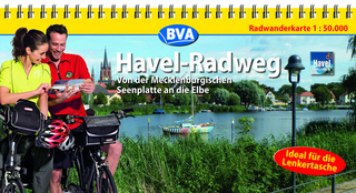 Kompakt-Spiralo BVA Havel-Radweg Von der Mecklemburgischen Seeplatte an die Elbe Radwanderkarte 1:50.000
