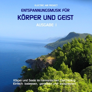 Entspannungsmusik für Körper und Geist 1