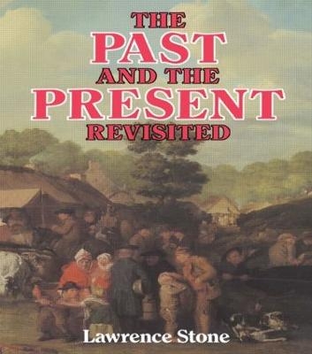 The Past and the Present Revisited - Lawrence Stone