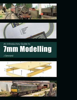 An Introductory Guide to 7mm Modelling