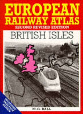 European Railway Atlas - M.G. Ball
