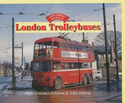 London Trolleybuses - John Bishop, Glynn Kraemer-Johnson