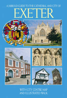 Cathedral and City of Exeter - Eric Bailey, Ruth Bailey