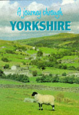 A Journey Through Yorkshire - Rebecca Duke