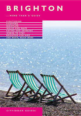 BRIGHTON CITY BREAK GUIDE