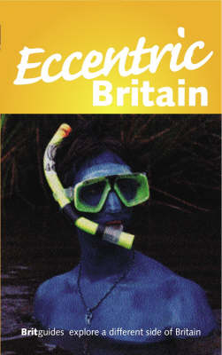 ECCENTRIC BRITAIN BRIT GUIDE