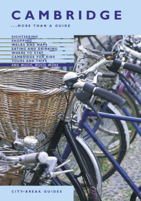 CAMBRIDGE CITY BREAK GUIDE