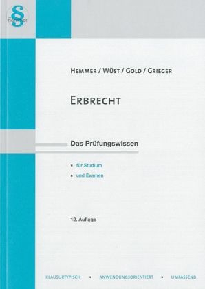 Erbrecht - Karl-Edmund Hemmer, Achim W&uuml;st, Ingo Gold