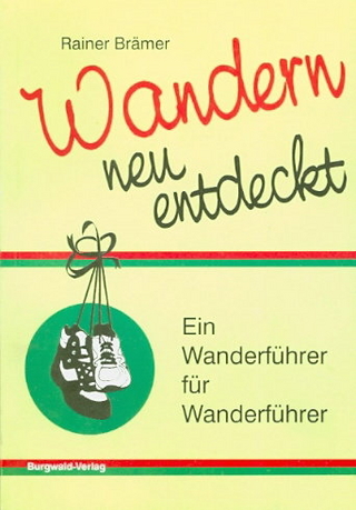 Wandern neu entdeckt