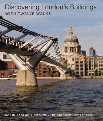 Discovering London's Buildings - John Bold, Tanis Hinchcliffe