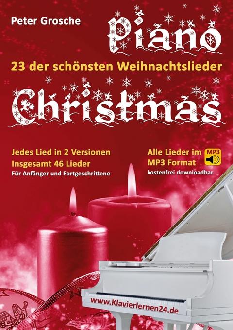 Piano-Christmas - Weihnachtslieder für das Klavierspielen -  Peter Grosche