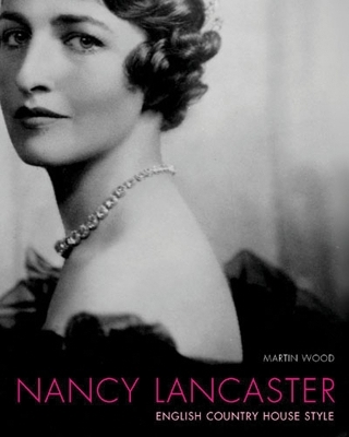 Nancy Lancaster - Martin Wood