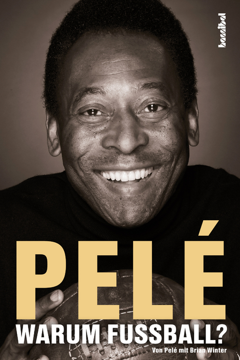Pel&eacute; - Warum Fu&szlig;ball? -  Pel&eacute;, Brian Winter