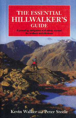 The Essential Hillwalker's Guide - Kevin Walker, Peter Steele