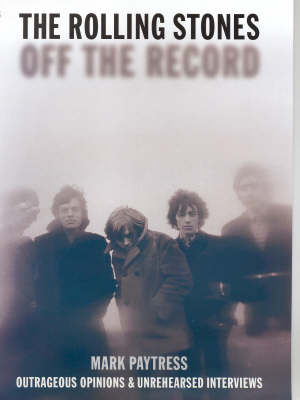 Rolling Stones - Mark Paytress