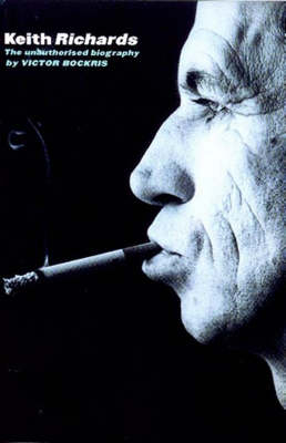 Keith Richards Unauthorised Biography - Victor Bockris