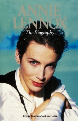 Annie Lennox - Lucy Ellis, Bryony Sutherland
