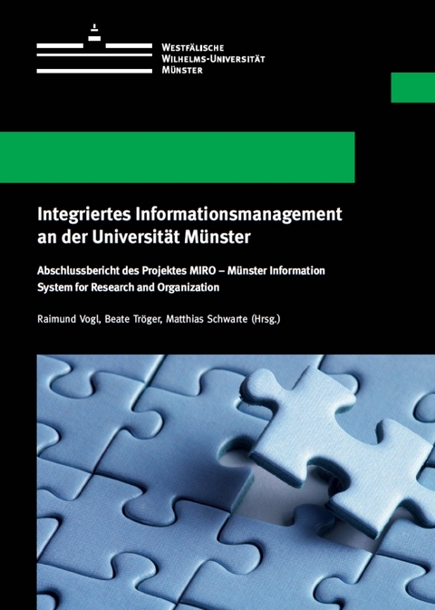 Integriertes Informationsmanagement an der Universit&auml;t M&uuml;nster - Raimund Vogl, Matthias Schwarte, Beate Tr&ouml;ger