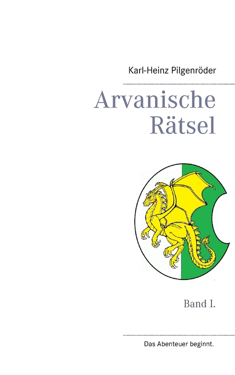 Arvanische Rätsel - Karl-Heinz Pilgenröder