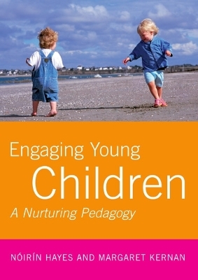 Engaging Young Children - N&oacute;ir&iacute;n Hayes, Margaret Kernan