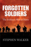 Forgotten Soldiers - Stephen Walker