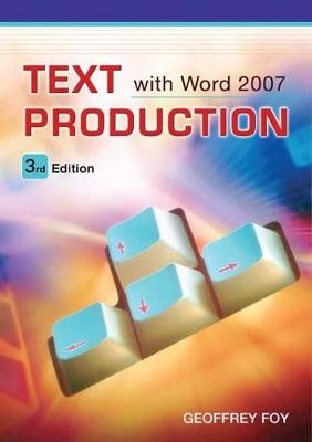 Text Production with Microsoft Word 2007