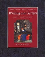 The British Library Guide to Writing and Scripts - Michelle P. Brown