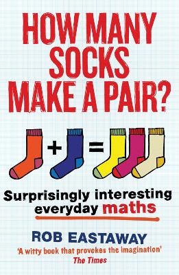 How Many Socks Make a Pair? - Rob Eastaway