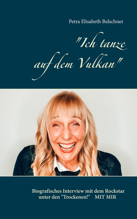 "Ich tanze auf dem Vulkan" - Petra Belschner