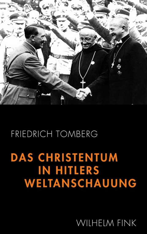 Das Christentum in Hitlers Weltanschauung - Friedrich Tomberg
