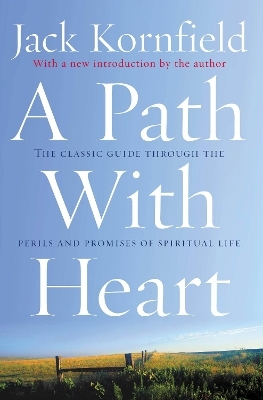 A Path With Heart - Jack Kornfield