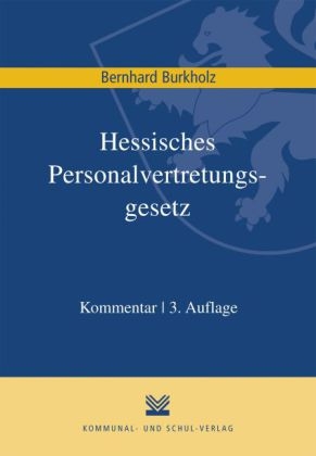 Hessisches Personalvertretungsgesetz - Bernhard Burkholz