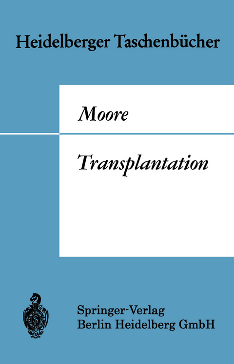Transplantation - Francis D. Moore