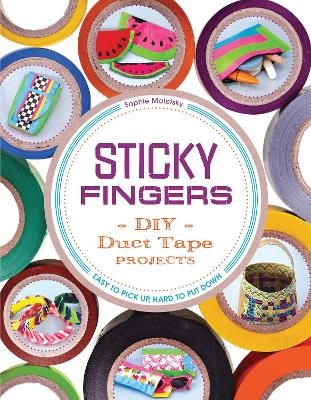 Sticky Fingers - Sophie Maletsky