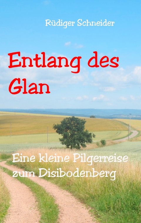 Entlang des Glan - R&uuml;diger Schneider